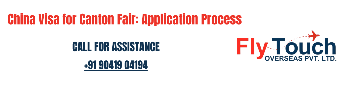 China Visa for Canton Fair: Application Process for Indians
