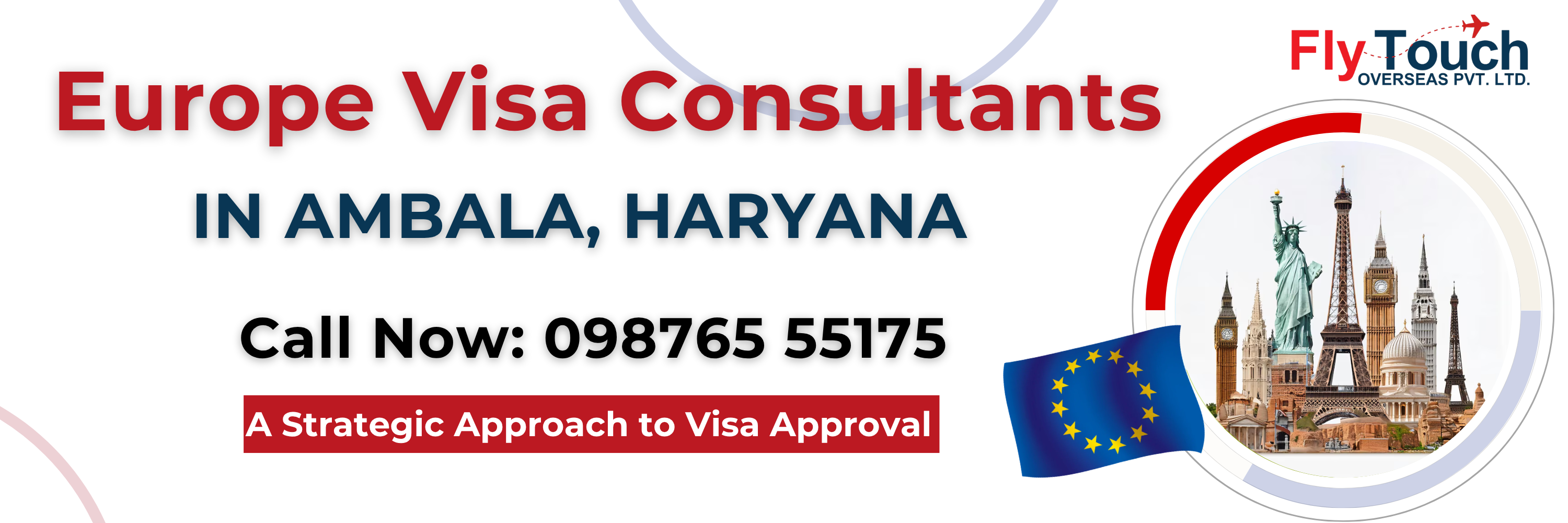 Europe Visa Consultants in Ambala, Haryana: A Strategic Approach to Visa Approval