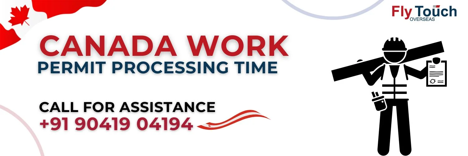 How Much Time It Will Take to Get Canada Work Permit?