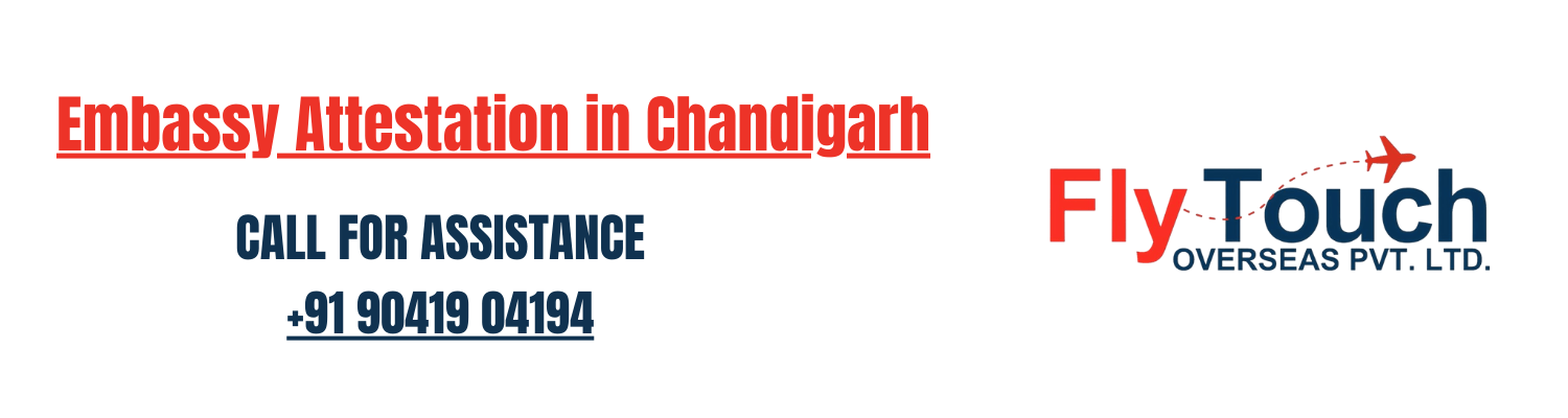 Embassy Attestation in Chandigarh: Step-by-Step Guide for Non-Hague Countries