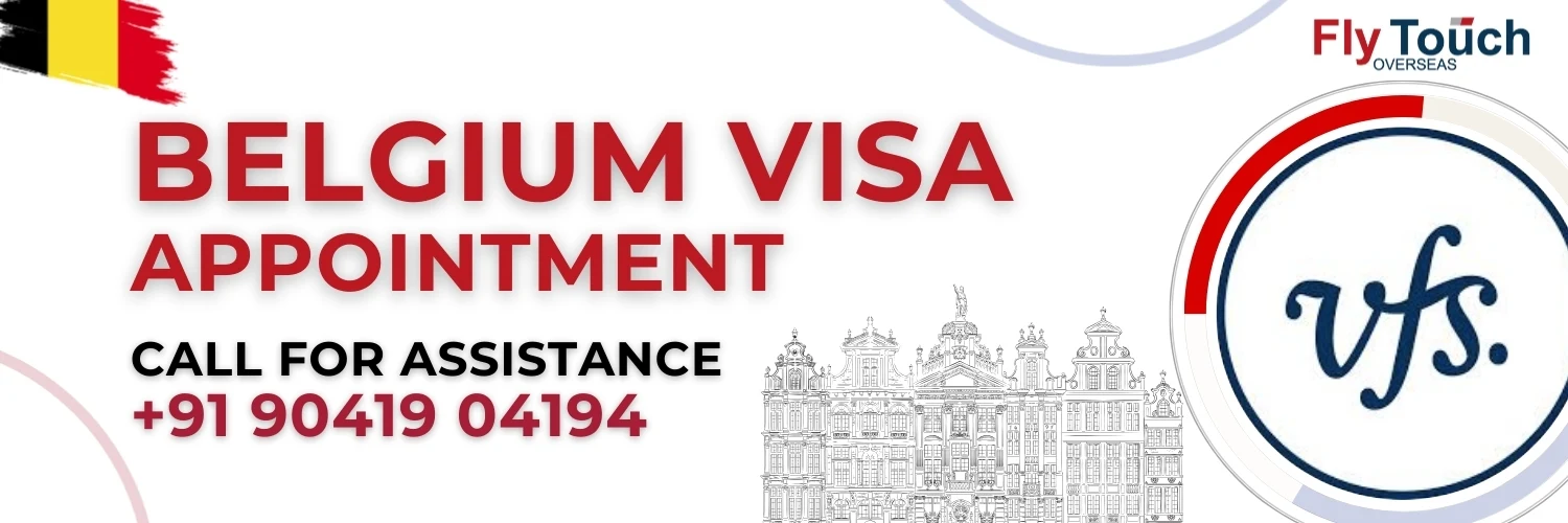 Belgium Visa Appointment | Flytouch Overseas

