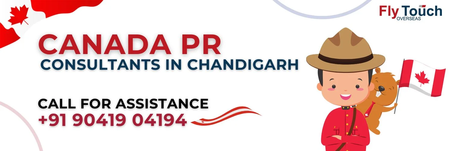 Canada PR Consultants In Chandigarh | Flytouch Overseas


