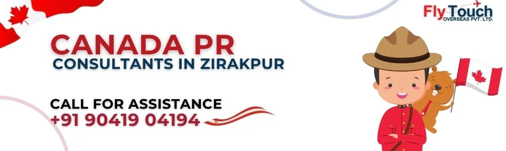 Canada PR Consultants In Zirakpur | Flytouch Overseas

