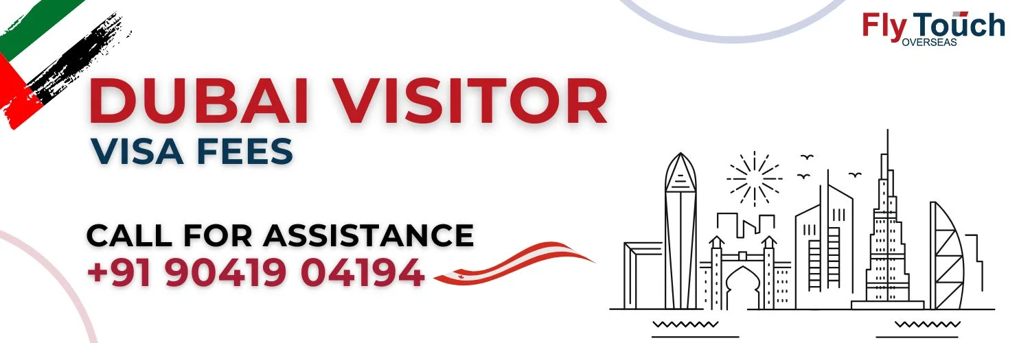 Dubai Visitor Visa Fees | Flytouch Overseas

