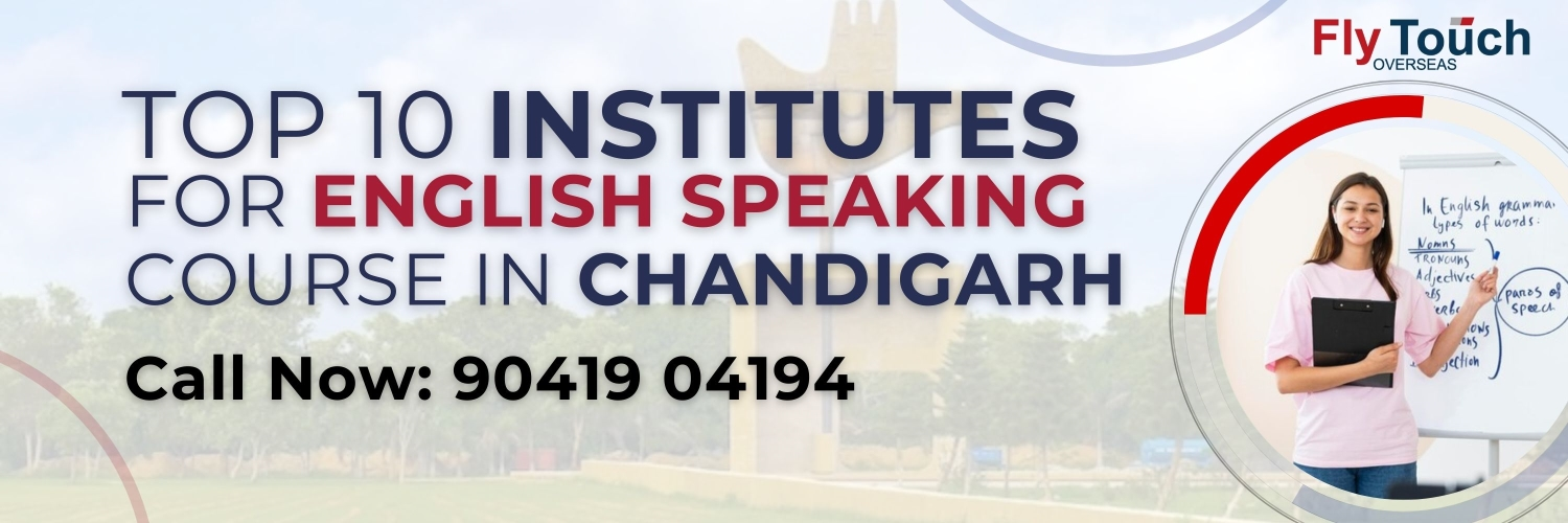 Top 10 Institutes for English Speaking Course in Chandigarh | Flytouch Overseas