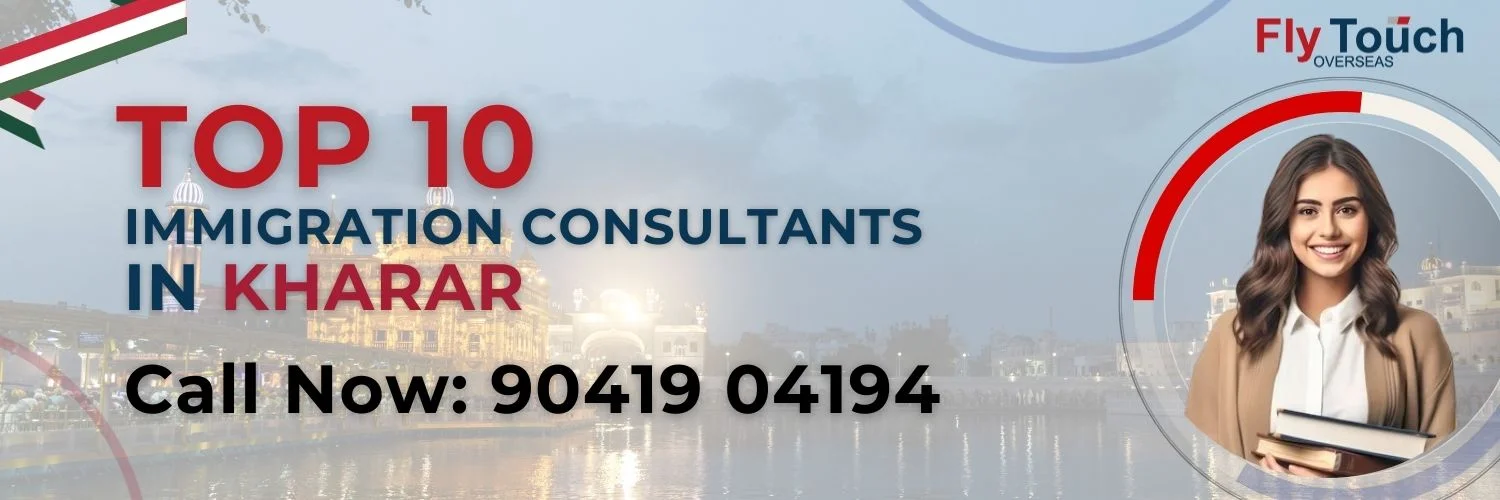 Top 10 Immigration Consultants in Kharar | Flytouch Overseas

