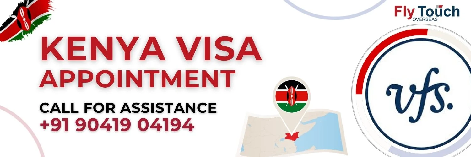  Kenya Visa Appointment | Flytouch Overseas
 