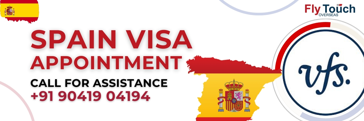 Spain Visa Appointment | Flytouch Overseas

