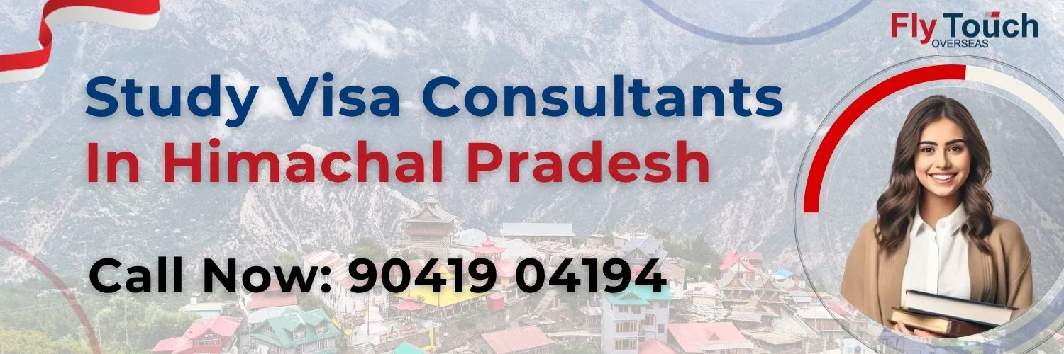 Study Visa Consultants In Himachal Pradesh | Flytouch Overseas


