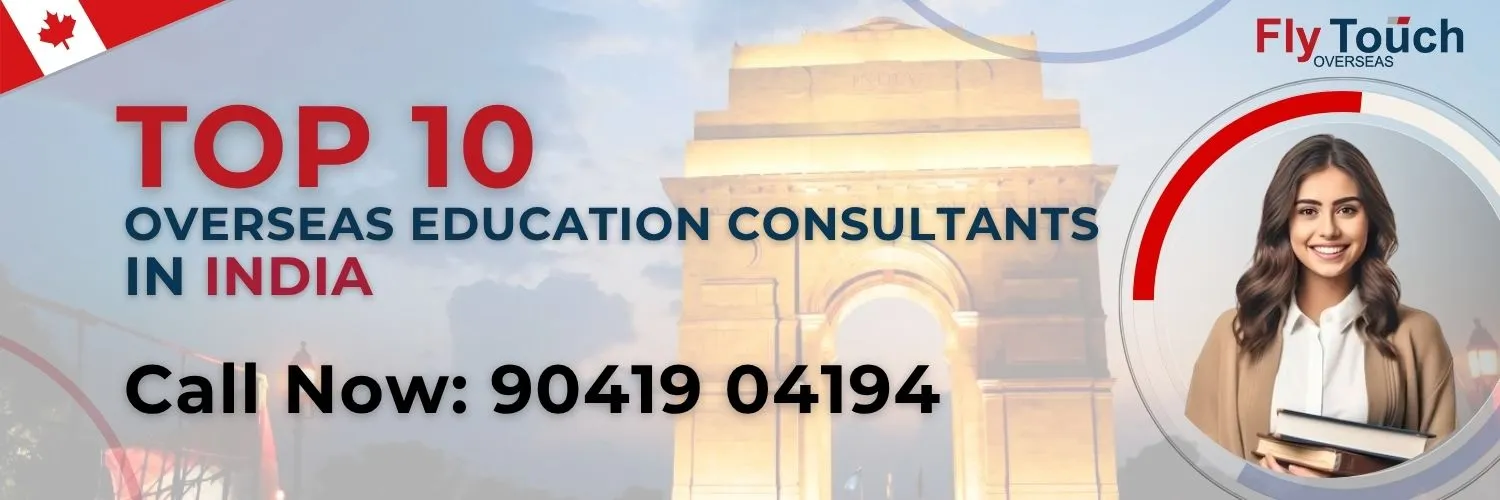 Top 10 Overseas Education Consultants In India | Flytouch Overseas

