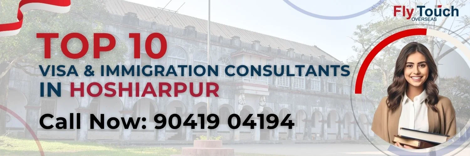  Top 10 Visa And Immigration Consultants In Hoshiarpur | Flytouch Overseas

 