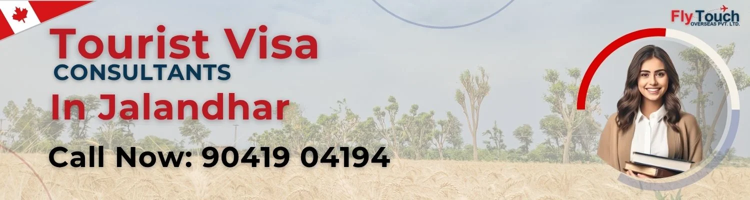 Tourist Visa Consultants in Jalandhar | Flytouch Overseas

