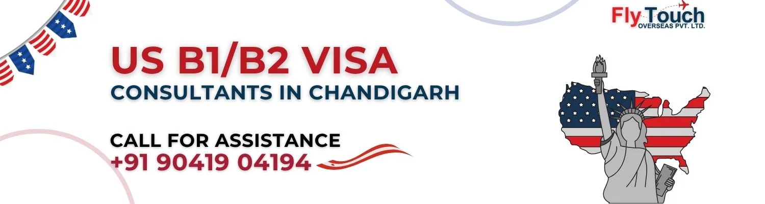 US B1/B2 Visa Consultant in Chandigarh | Flytouch Overseas

