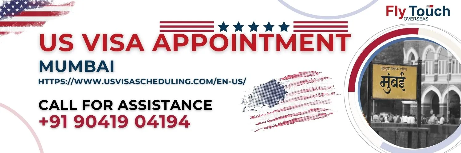 US Visa Appointment Mumbai | Flytouch Overseas