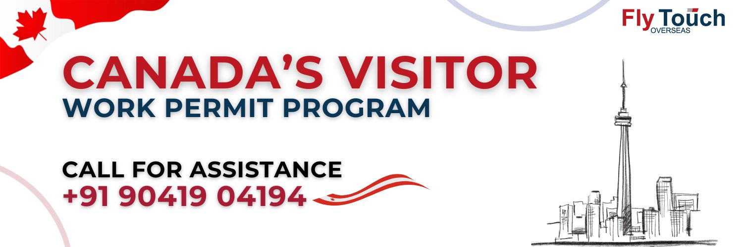 Canada’s Visitor Work Permit Program
