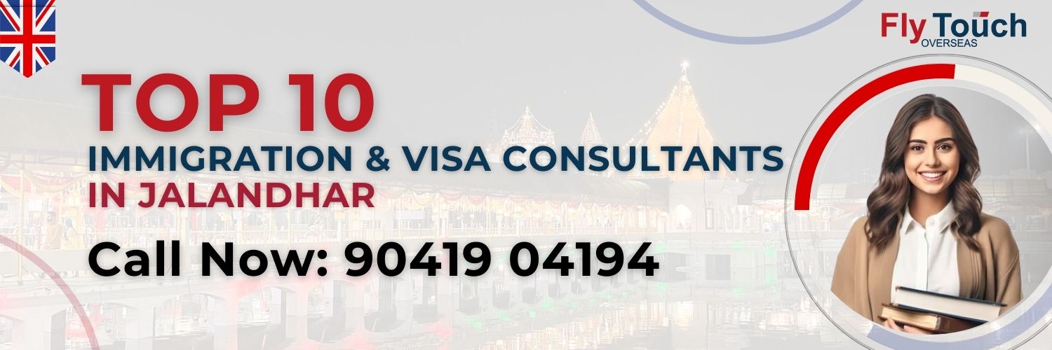Top 10 Immigration & Visa Consultants In Jalandhar