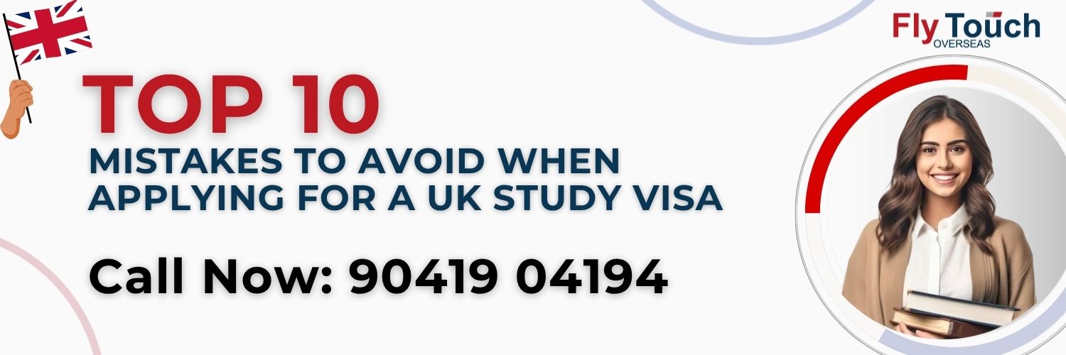 Top 10 Mistakes to Avoid When Applying for a UK Study Visa